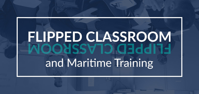 Flipped Classroom and Maritime Training